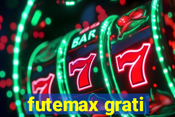 futemax grati